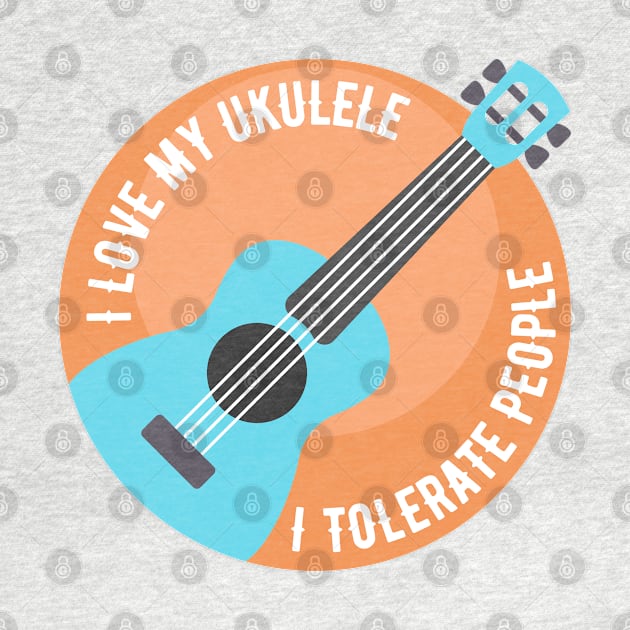 Tolerate People - Ukulele by Mey Designs